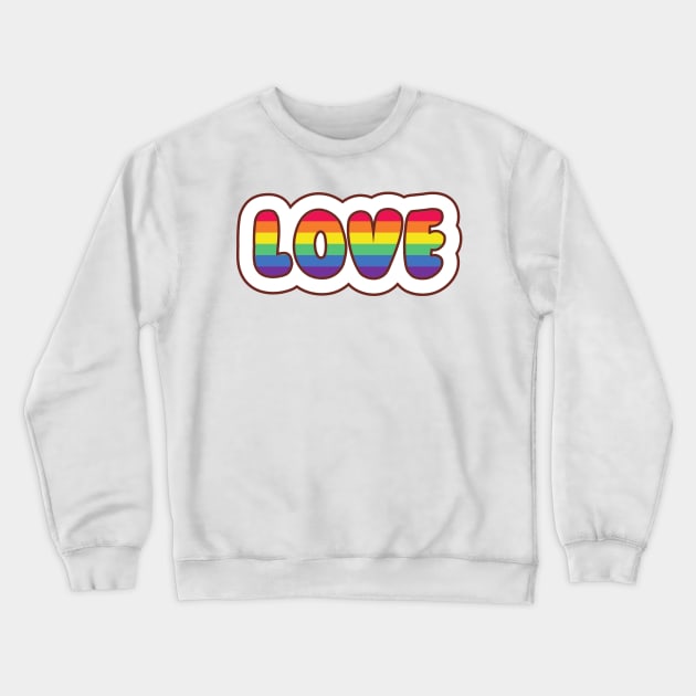 Rainbow LOVE Crewneck Sweatshirt by casualism